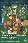 Riley ake, Alicia Oglesby - Abolition in School Counseling
