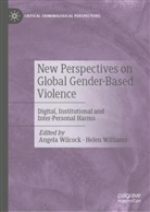 Angela Wilcock, Williams, Helen Williams - New Perspectives on Global Gender-Based Violence