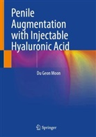 Du Geon Moon - Penile Augmentation with Injectable Hyaluronic Acid