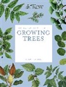 Kirkham Tony, Kew Royal Botanic Gardens - The Kew Gardener's Guide to Growing Trees