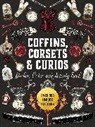 Editors of Chartwell Books - Coffins, Corsets & Curios Sticker, Color & Activity Book