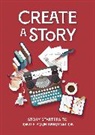 Editors of Chartwell Books - Create a Story