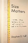 Stephen S. Hall, Stephwen Hall - Size Matters