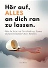 Aria Blake - HÖR AUF, ALLES AN DICH RAN ZU LASSEN