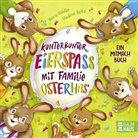 Nora Dahlke, Nadine Reitz - Kunterbunter Eierspaß mit Familie Osterhas'