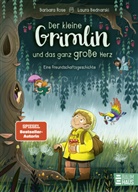 Barbara Rose, Laura Bednarski - Der kleine Grimlin und das ganz große Herz - Eine Freundschaftsgeschichte