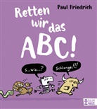 Paul Friedrich - Retten wir das ABC!