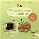 Michael Engler, Joëlle Tourlonias - Wir zwei gehören zusammen - Das Puzzle-Buch
