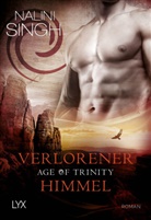Nalini Singh - Age of Trinity - Verlorener Himmel