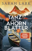 Sarah Lark - Tanz der Ahornblätter