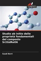 Saadi Berri - Studio ab initio delle proprietà fondamentali del composto Sr2GdReO6