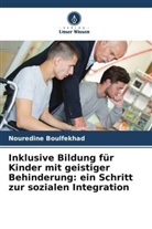 Nouredine Boulfekhad - Inklusive Bildung für Kinder mit geistiger Behinderung: ein Schritt zur sozialen Integration