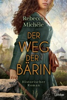 Rebecca Michéle - Der Weg der Bärin