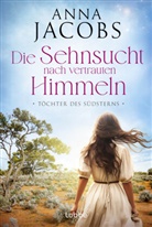 Anna Jacobs - Töchter des Südsterns - Die Sehnsucht nach vertrauten Himmeln