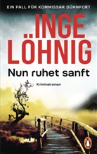 Inge Löhnig - Nun ruhet sanft (Dühnfort 7)