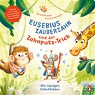 Katja Richert, Pina Gertenbach - Eusebius Zauberzahn und der Zahnputz-Trick