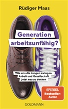 Rüdiger Maas - Generation arbeitsunfähig?