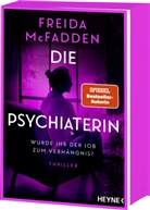 Freida McFadden - Die Psychiaterin - Wurde ihr der Job zum Verhängnis?