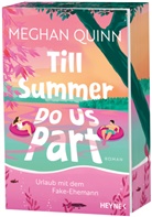 Meghan Quinn - Till Summer Do Us Part - Urlaub mit dem Fake-Ehemann