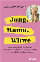 Carolina Baldin - Jung, Mama, Witwe