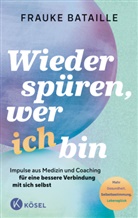 Frauke Bataille - Wieder spüren, wer ich bin