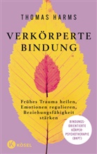 Thomas Harms - Verkörperte Bindung
