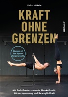 Felix Städele - Kraft ohne Grenzen