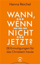 Hanna Reichel - Wann, wenn nicht jetzt?