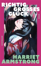 Harriet Armstrong - Richtig großes Glück
