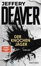 Jeffery Deaver - Der Knochenjäger