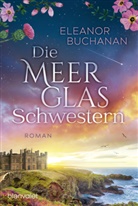 Eleanor Buchanan - Die Meerglas-Schwestern