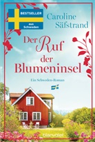 Caroline Säfstrand - Der Ruf der Blumeninsel