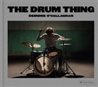 Deidre O'Callaghan - The Drum Thing (compact edition)