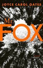 Joyce Carol Oates - Mr. Fox