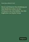 Dinah Maria Mulock Craik - Herrin und Dienerin Eine Erzählung aus dem häuslichen Leben von der Verfasserin von John Halifax. Aus dem Englischen von Sophie Verena
