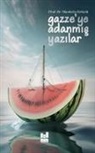 Mustafa Öztürk - Gazzeye Adanmis Yazilar