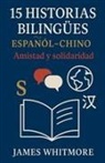 James Whitmore - 15 Historias Bilingües Español-Chino