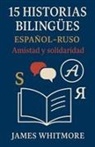 James Whitmore - 15 Historias Bilingües Español-Ruso
