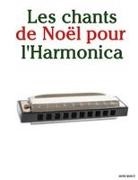 Javier Marcó - Les chants de Noël pour l'Harmonica