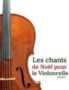 Javier Marcó - Les chants de Noël pour le Violoncelle