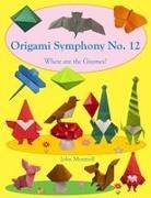 John Montroll - Origami Symphony No. 12