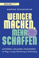 Marina Schakarian - Weniger machen, mehr schaffen