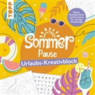 frechverlag, Natascha Pitz - Sommer-Pause! Urlaubs-Kreativblock