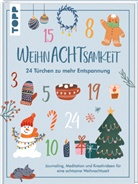 Christine Schlitt, Christine (Dr.) Schlitt - WeihnAchtsamkeit. 24 T&uuml;rchen zu mehr Entspannung.