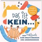 frechverlag, Jennifer Kupke - Das ist kein ... Das Malbuch zum Kreativwerden und Andersdenken