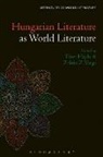 Peter Hajdu, Zoltan Z Varga, Péter Hajdu, Zoltán Z. Varga - Hungarian Literature as World Literature