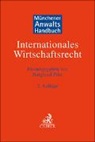 Astrid Auer-Reinsdorff, C Graf von Bernstorff u a, Burghard Piltz - Münchener Anwaltshandbuch Internationales Wirtschaftsrecht