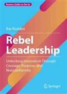 Bas Kodden - Rebel Leadership