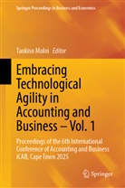 Tankiso Moloi - Embracing Technological Agility in Accounting and Business - Vol. 1