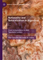 Pilar González Bernaldo de Quirós - Nationality and Naturalization in Argentina